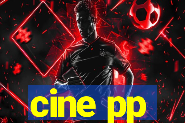 cine pp