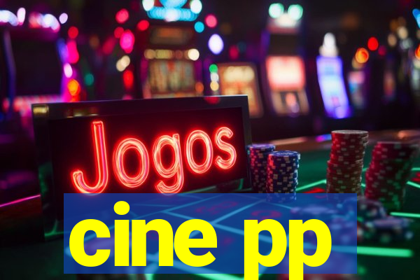 cine pp