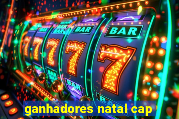 ganhadores natal cap