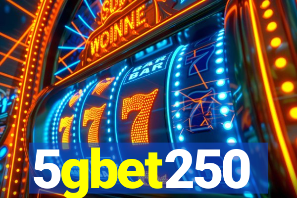 5gbet250