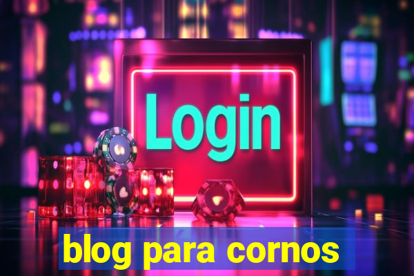 blog para cornos