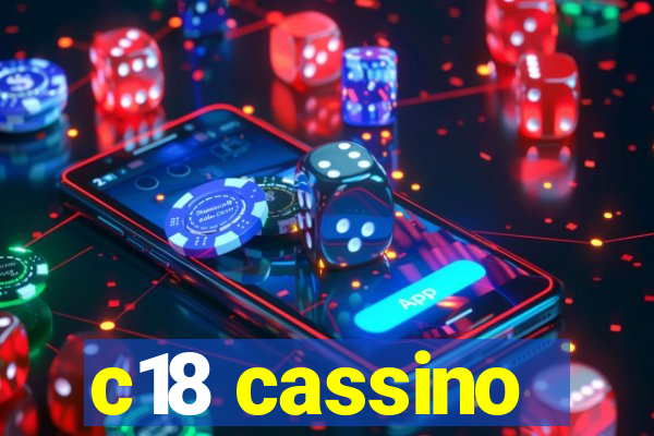 c18 cassino