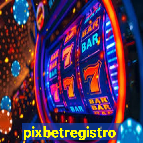 pixbetregistro