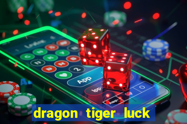 dragon tiger luck demo dinheiro infinito