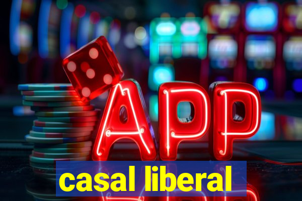 casal liberal