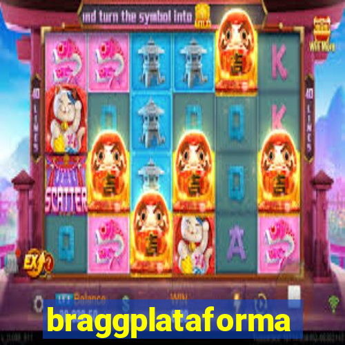 braggplataforma