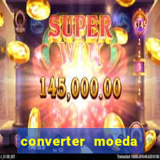 converter moeda cruzeiro para real