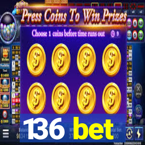 136 bet