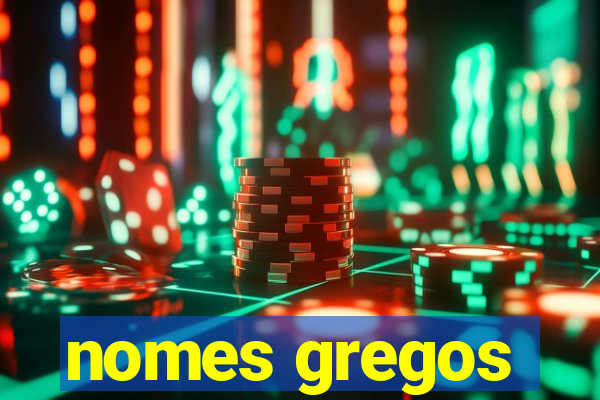 nomes gregos