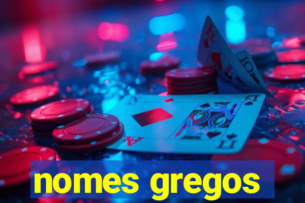 nomes gregos