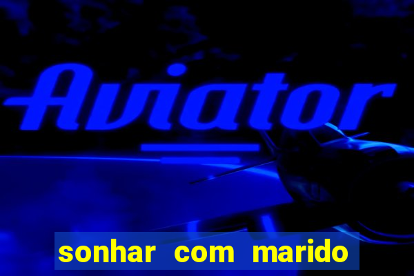sonhar com marido indo embora com outra