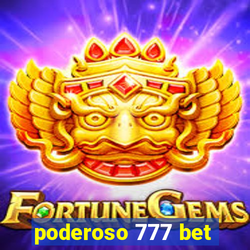 poderoso 777 bet