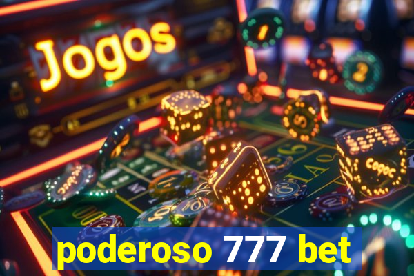 poderoso 777 bet