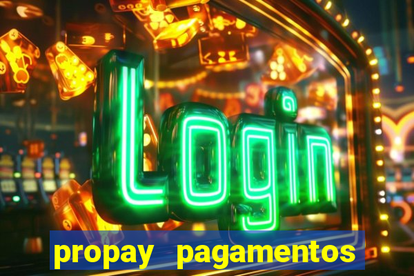 propay pagamentos ltda jogos