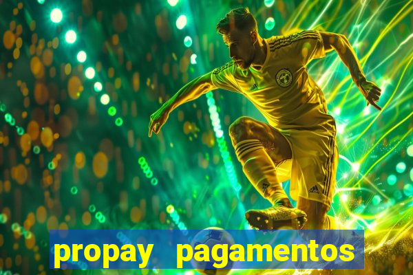 propay pagamentos ltda jogos