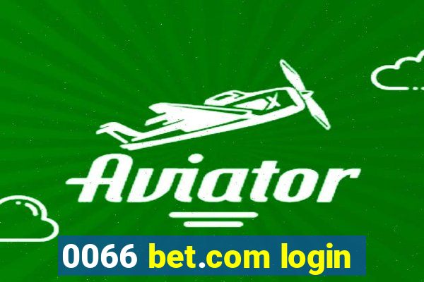 0066 bet.com login