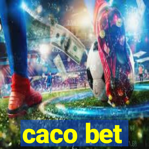 caco bet
