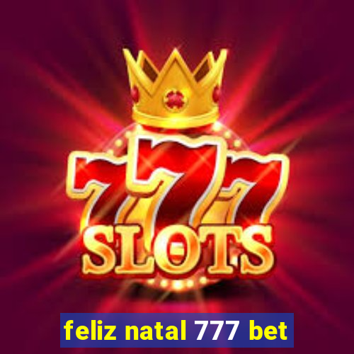 feliz natal 777 bet