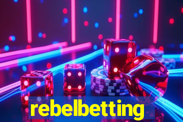 rebelbetting