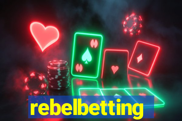 rebelbetting