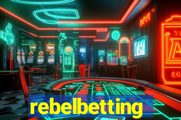 rebelbetting