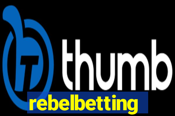 rebelbetting