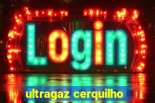 ultragaz cerquilho
