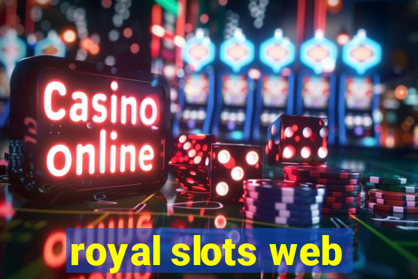 royal slots web
