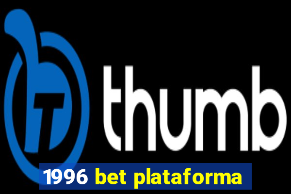 1996 bet plataforma