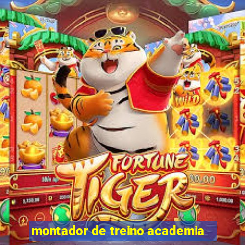 montador de treino academia