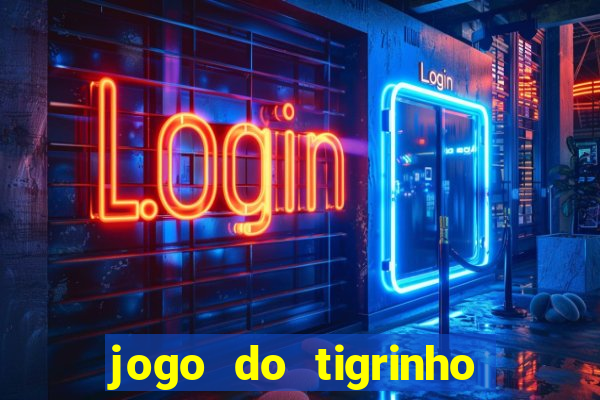 jogo do tigrinho plataforma de r$ 5