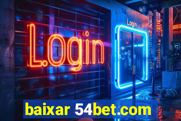 baixar 54bet.com