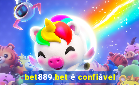 bet889.bet é confiável