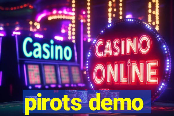 pirots demo