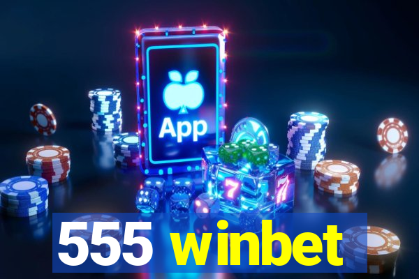 555 winbet