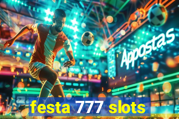 festa 777 slots