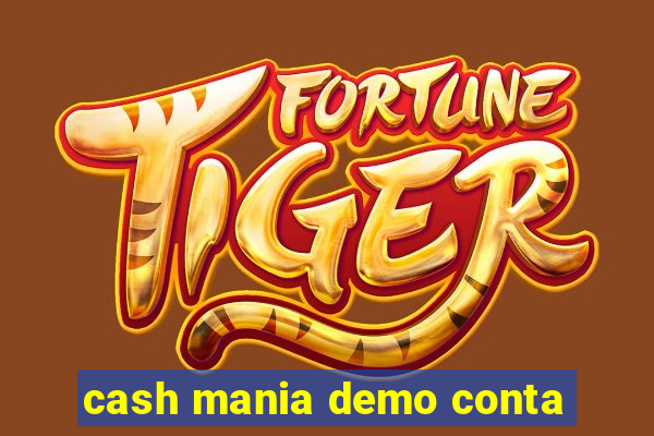 cash mania demo conta