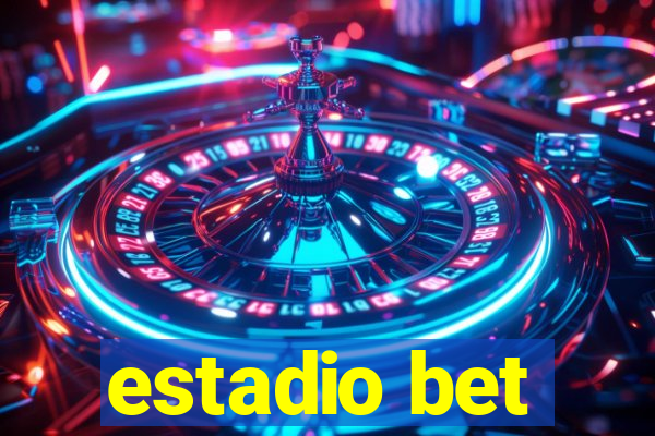 estadio bet