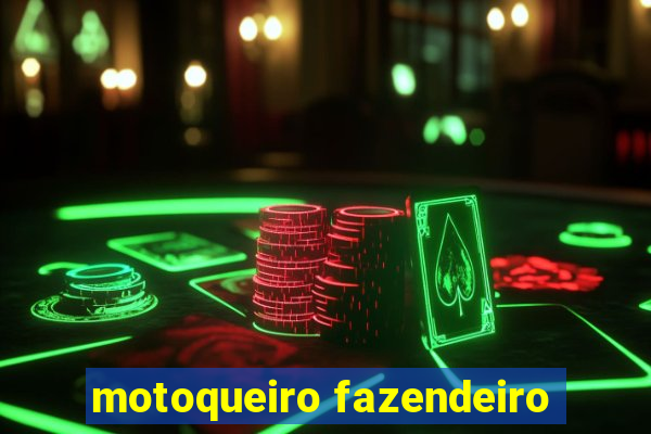 motoqueiro fazendeiro