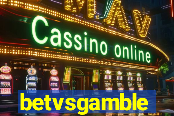 betvsgamble