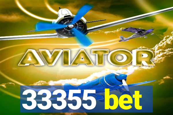 33355 bet