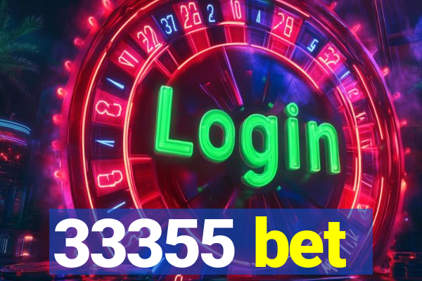 33355 bet