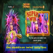 the maddison twins onlyfans