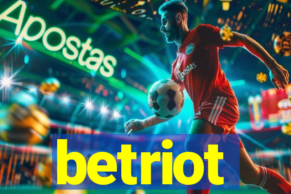 betriot
