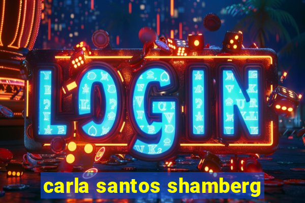 carla santos shamberg