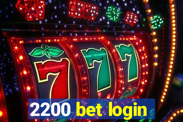 2200 bet login