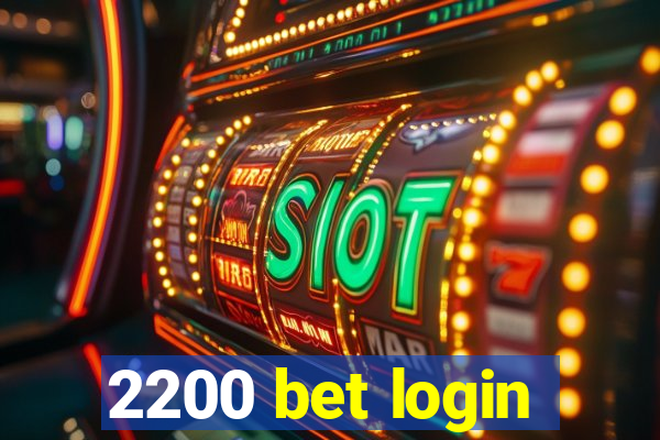 2200 bet login