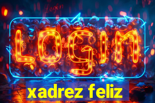 xadrez feliz