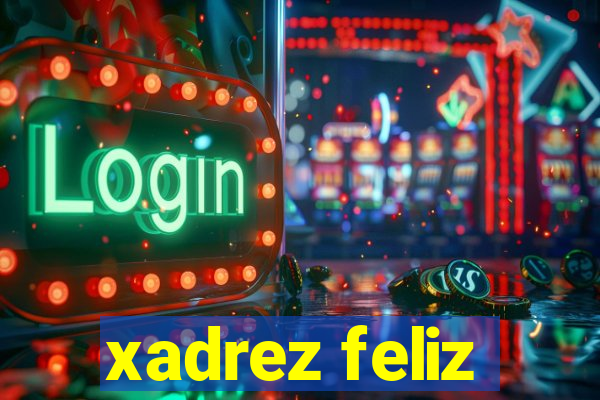 xadrez feliz