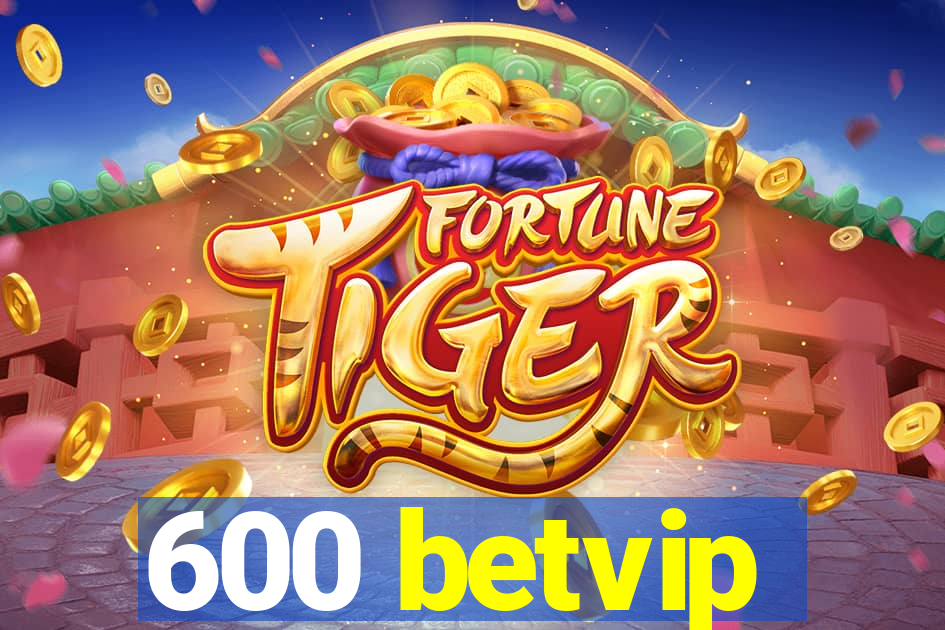 600 betvip
